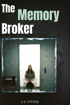 Paperback The Memory Broker: A Novel of False Memory and Murder Book