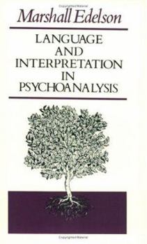 Paperback Language and Interpretation in Psychoanalysis Book