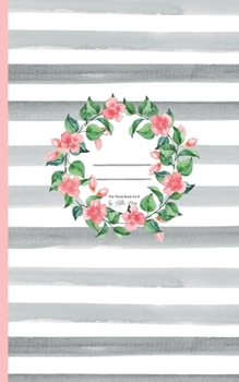 Notes ? The Floral Book No 8 by Hilla May: Notizbuch mit  50 Seiten ? 12,7 x 20,32 cm ? liniert ? Papier: cream ? Cover: matt & soft (Hilla May ? Flower Books) (German Edition)