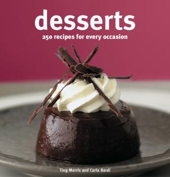 Hardcover Desserts: 250 Recipes for Every Occasion Book