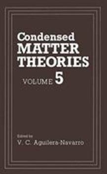 Hardcover Condensed Matter Theories: Volume 5 Book