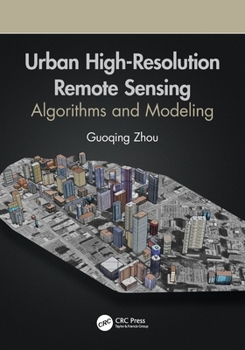 Paperback Urban High-Resolution Remote Sensing: Algorithms and Modeling Book