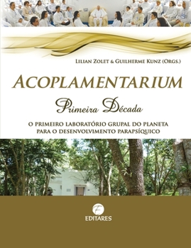 Paperback Acoplamentarium: Primeira Década: O Primeiro Laboratório Gr [Portuguese] Book