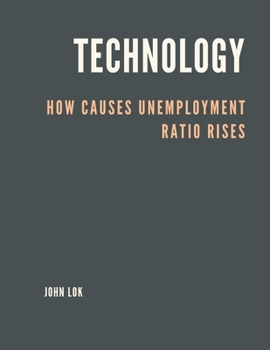 Paperback Technology How Causes Unemployment Ratio Rises Book
