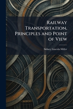 Paperback Railway Transportation, Principles and Point of View Book