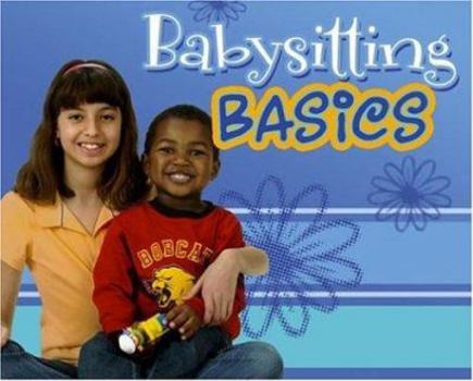 Library Binding Babysitting Basics: Caring for Kids Book