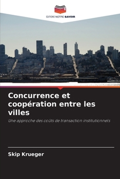 Paperback Concurrence et coopération entre les villes [French] Book