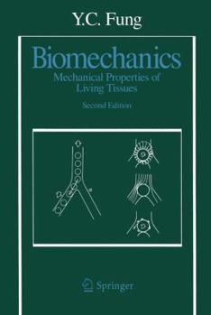 Paperback Biomechanics: Mechanical Properties of Living Tissues Book