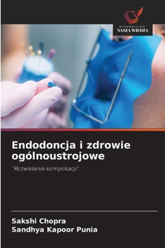 Paperback Endodoncja i zdrowie ogólnoustrojowe [Polish] Book