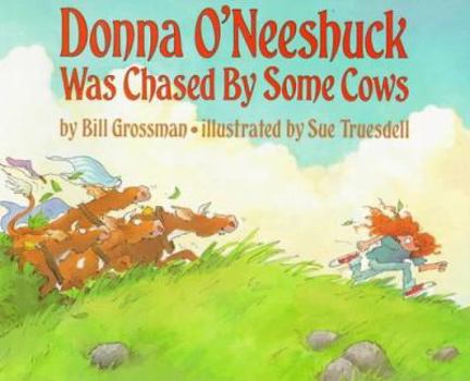 Paperback Donna O'Neeshuck Was Chased by Some Cows Book