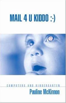 Paperback Mail 4 U Kiddo: Computers and Kindergarten Book