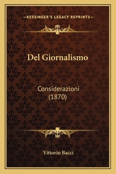 Paperback Del Giornalismo: Considerazioni (1870) [Italian] Book