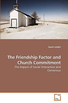 Paperback The Friendship Factor and Church Commitment Book