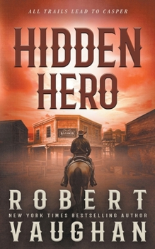 Paperback Hidden Hero: A Classic Western Novel Book