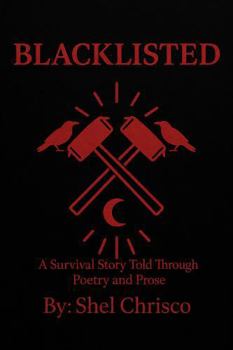 Blacklisted: A Survival Story Through Poetry and Prose