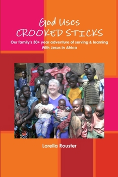 Paperback God Uses CROOKED STICKS Book