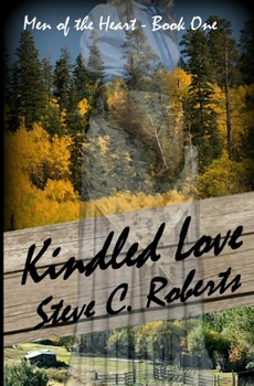 Paperback Kindled Love: Men of the Heart - Book One Book