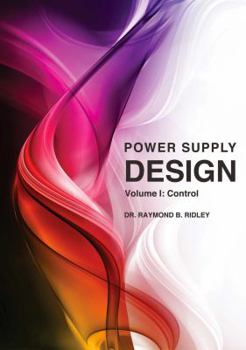 Hardcover Power Supply Design, Volume 1: Control Book