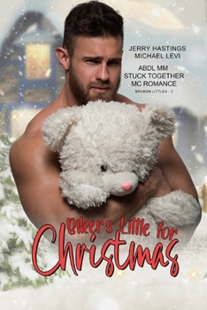 Paperback Biker's Little for Christmas: ABDL MM Stuck Together MC Romance Book