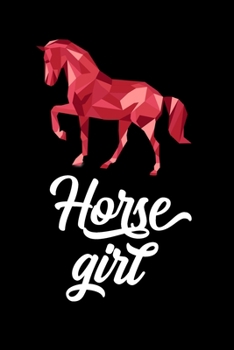 Horse girl: A Cute Horse girl Journal to write in| horse journal diary | 120 Pages Ruled Notebook ( 6" x 9" ) | Ideal Gift, horse notebook, horse journal