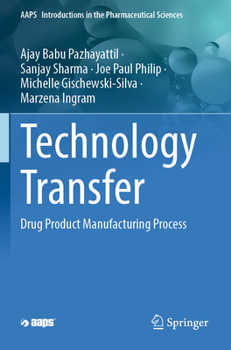 Paperback Technology Transfer: Drug Product Manufacturing Process Book