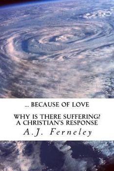 Paperback ... Because of Love: Why is there suffering? A Christian's Response Book