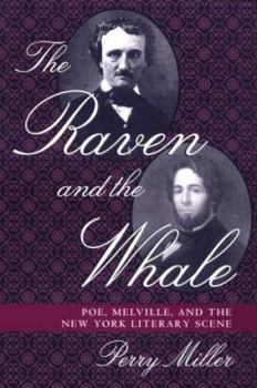 Paperback The Raven and the Whale: Poe, Melville, and the New York Literary Scene Book