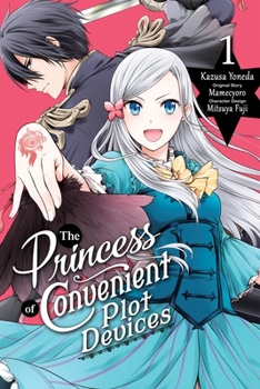 Paperback The Princess of Convenient Plot Devices, Vol. 1 (Manga) Book