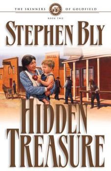Hidden Treasure (Skinners of Goldfield, Book 2)