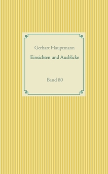 Paperback Einsichten und Ausblicke: Band 80 [German] Book