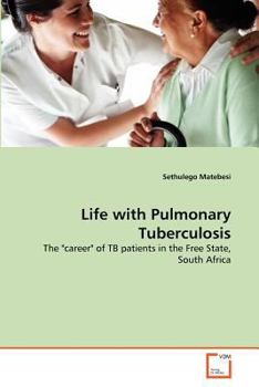 Paperback Life with Pulmonary Tuberculosis Book