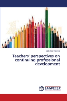 Paperback Teachers' perspectives on continuing professional development Book