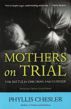 Paperback Mothers on Trial: The Battle for Children and Custody Book