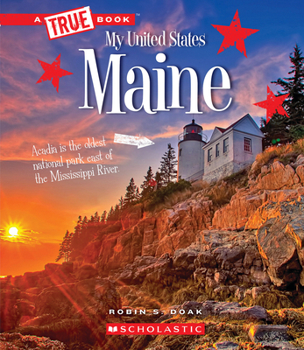 Maine - Book  of the True Book My United States