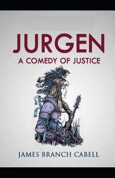 Jurgen: A Comedy of Justice Illustrated
