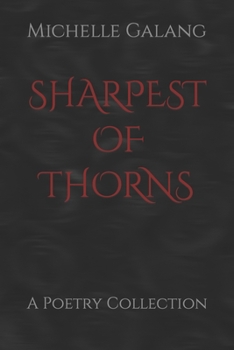 Paperback Sharpest of Thorns: A Poetry Collection Book