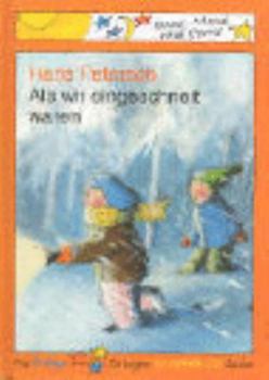 Als wir eingeschneit waren