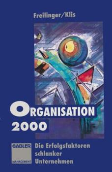 Paperback Organisation 2000: Die Erfolgsfaktoren Schlanker Unternehmen [German] Book