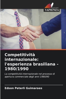 Paperback Competitività internazionale: l'esperienza brasiliana - 1980/1990 [Italian] Book