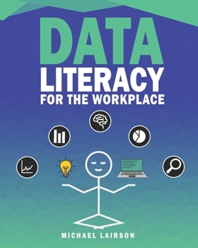 Paperback Data Literacy for the Workplace Book