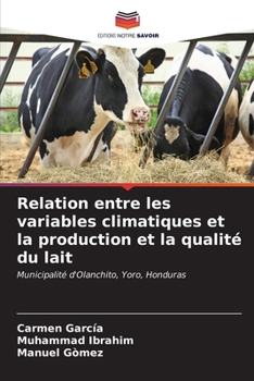 Paperback Relation entre les variables climatiques et la production et la qualité du lait [French] Book