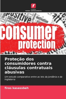 Paperback Proteção dos consumidores contra cláusulas contratuais abusivas [Portuguese] Book