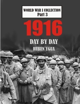 Paperback 1916 Day by Day: World War I Collection Book