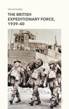 Hardcover The British Expeditionary Force, 1939-40 Book