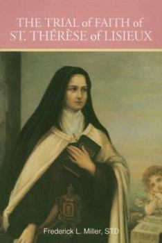 Paperback The Trial of Faith of St. Therese of Lisieux Book