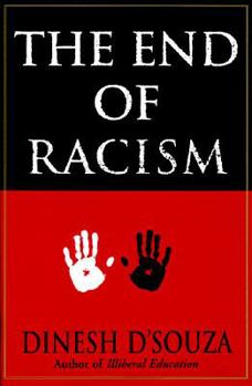 Hardcover The End of Racism: Principles for a Multiracial Society Book