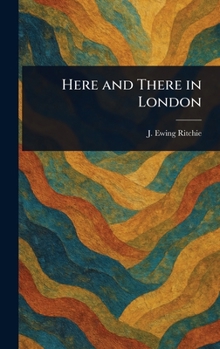 Hardcover Here and There in London Book