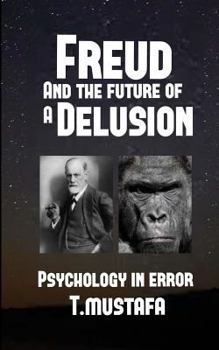 Paperback Freud and the Future of a Delusion Book