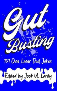 Paperback Gut Busting: 101 One Liner Jokes Book