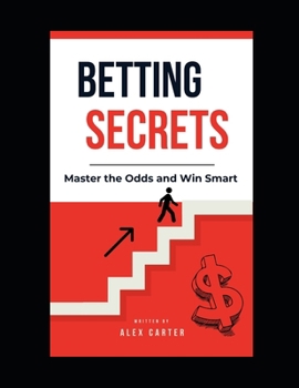 Paperback Betting Secrets: Master the Odds and Win Smart Book